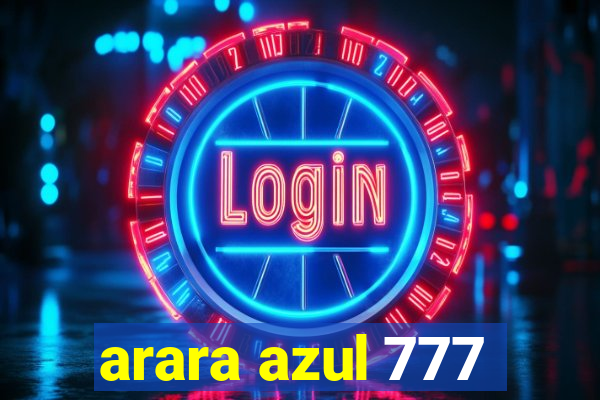 arara azul 777